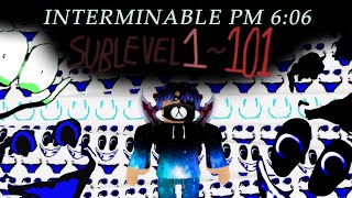 Sublevels 1101 Full Walkthrough  Interminable PM 606 [upl. by Volpe574]