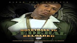 MoneyBagg Yo  I Got A Feeling Federal Reloaded 2016  DOWNLOAD [upl. by Viv]