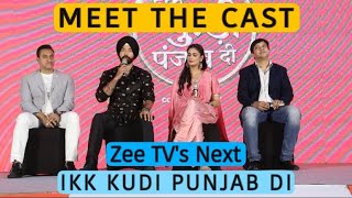 Meet The Cast Zee Tvs Newly Launched Show Ikk Kudi Punjab Di ft Avinesh Rekhi and Tanisha Mehta [upl. by Onabru357]