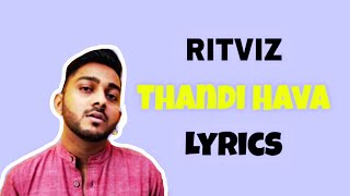 Ritviz  Thandi Hawa Lyrics [upl. by Ylagam]