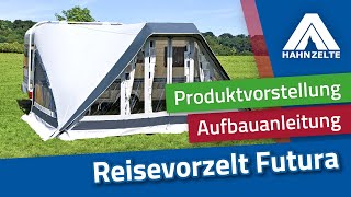 Hahn Zelte Aufbauvideo Reisevorzelt Futura [upl. by Gauldin]