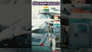 Indian Air Force With CRPF of India 🇮🇳😊 india indianarmy airforce crpf deshbhakti trending [upl. by Aan]