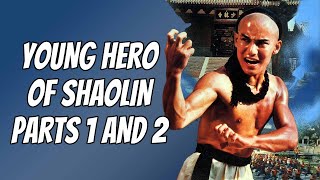 Wu Tang Collection  Young Hero of Shaolin Parts 1 and 2 [upl. by Aciram]