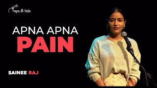 Apna Apna Pain  Sainee Raj  Hindi  Tape A Tale [upl. by Stringer]