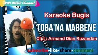 TOBANA MABBENEARMAND DRKARAOKEKIKI MUSIC [upl. by Rehpotsirc]