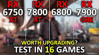 RX 6750 XT vs RX 7800 XT vs RX 6800 vs RX 7900 GRE  Test in 16 Games at 1440p  2024 [upl. by Ynattirb500]