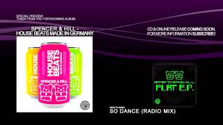 Spencer amp Hill  So Dance Radio Mix [upl. by Renat616]