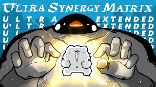 ULTRA SYNERGY MATRIX《ULTRA EXTENDED》  Tanchiky [upl. by Nahtaneoj]