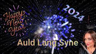 Auld Lang Syne [upl. by Petite422]