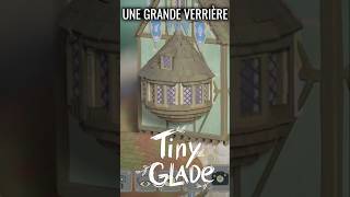 Une Verrière pour vos Maisons   Tiny Glade [upl. by Assyral278]