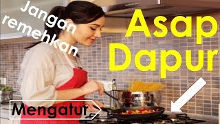 Mengatur Sirkulasi Udara Dapur Tips mengatur ventilasi dapur [upl. by Persis]