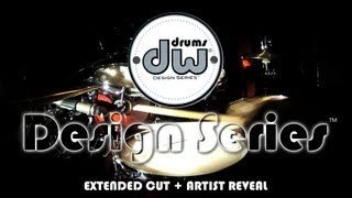 Introducing DW Design Series® Drums  Extended Cut  Artist Reveal [upl. by Manuela]