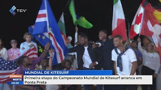 Primeira etapa do Campeonato Mundial de Kitesurf arranca em Ponta Preta [upl. by Harat]