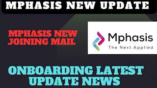 Mphasis new joining Update news Important update news Joining information latest Mphasis news [upl. by Underwood]