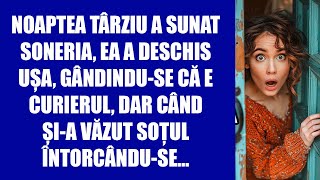 Noaptea târziu a sunat soneria ea a deschis ușa gândinduse că e curierul dar când șia văzut soț [upl. by Burwell]