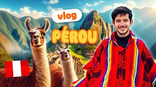 Episode 258  Vlog Pérou Machu Picchumanque doxygèneLama faché [upl. by Renado]