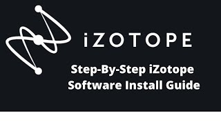 Step By Step Guide To Installing iZotope Software in 2020 [upl. by Greenlee]