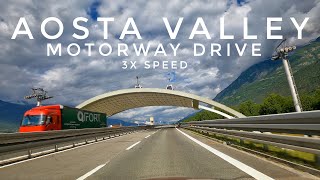 The Aosta Valley Motorway  Italy  4K Drive 3x Speed [upl. by Noraa147]