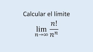 Ejercicio paso a paso de cálculo de límites de sucesiones Ejercicio 07 Potencias y Factoriales [upl. by Leimad609]