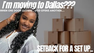 I’M MOVING TO DALLAS  GOD MAKES NO MISTAKES  NEW BEGINNINGS  ROMANS 828 📦🙌🏽 [upl. by Akel]