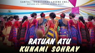 RATUAN ATU KUNAMI SOHRAY 202425NIGHT TRADITIONAL LAGEN ENEJnewsantalivideo202425 [upl. by Ecerahc868]