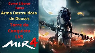 Arma Destruidora de Deuses Como Liberar e Fazer Mir4 Dicas [upl. by Laufer95]