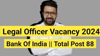 Legal Officer Vacancy Out IN Bank of India  Export  Import  Total Post 88 [upl. by Idnic]