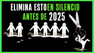 🚨15 COSAS QUE DEBES QUITAR SILENCIOSAMENTE DE TU VIDA EN 2024 🎆 [upl. by Berri168]