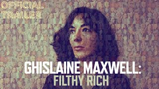 Ghislaine Maxwell Filthy Rich  Official Trailer  Netflix Documentary [upl. by Maible]