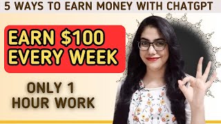 Earn 100Week  5 Best Ways To Earn Money Online With Chatgpt  Digital Team [upl. by Atsirk]