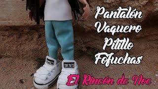 COMO HACER PANTALON VAQUERO DE PITILLO PARA FOFUCHA El Rincón de Noe [upl. by Zohara543]