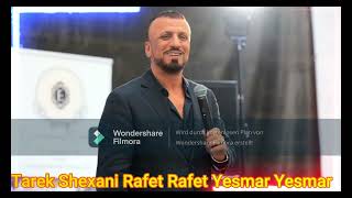 Tarek Shexani Rafet Rafet Yesmar Yesmar 20232024 [upl. by Aprilette837]