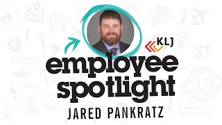 Employee Spotlight  Jared Pankratz [upl. by Novek189]