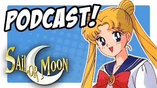 SAILOR MOON  Gedankensprung 39 mit Anne  Podcast [upl. by Baniaz348]