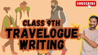 Travelogue Writing  Class 9 English  SOSE DBSE [upl. by Anoi]