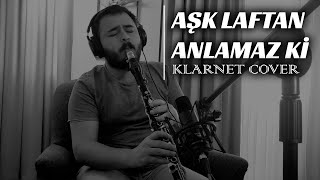 Yıldız Tilbe  Aşk Laftan Anlamaz Ki  Bilge Kaan Klarnet Cover [upl. by Latia]