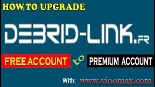 How to Upgrade Debridlinkfr Free Account to Premium Account  English [upl. by Phelps752]