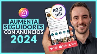 🚀 NUEVA forma de AUMENTAR SEGUIDORES en INSTAGRAM 2024  Crece en Instagram con ANUNCIOS [upl. by Nikolas]