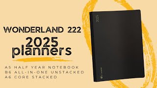 Wonderland222 2025 Planners  A6 Core Stacked amp B6 AllInOne Unstacked [upl. by Burt]