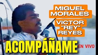 La cédula musical de Miguel Morales como SOLISTA  ACOMPAÑAME al lado de Victor Rey Reyes [upl. by Kilar]