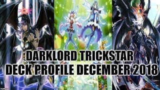 DARKLORD TRICKSTAR DECK PROFILE DECEMBER 2018 YUGIOH [upl. by Tekcirc]