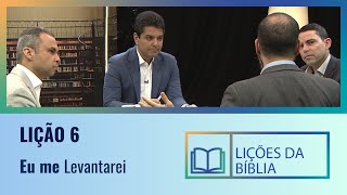 Lição 6  Eu me Levantarei  O Livro dos Salmos [upl. by Zinck]