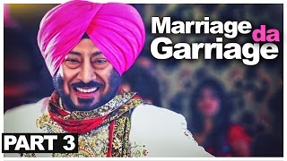 MDG  Marriage Da Garriage  Comedy Movie  Part 3  Punjabi Movie [upl. by Atsocal]