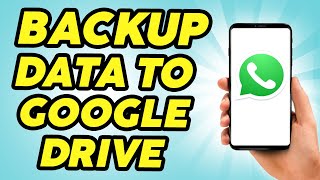 How to Backup WhatsApp to Google Drive Automatically  2024 [upl. by Laural]