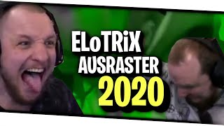 Die GRÖSSTEN ELoTRiX AUSRASTER 2020  ELoTRiX Livestream Highlights [upl. by Drofliw941]