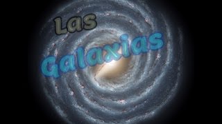 ¿Qué son las Galaxias‪ [upl. by Annahsohs]