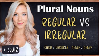 Regular VS Irregular Plurals in English  Basic Irregular Plural Nouns and Grammar Rules  QUIZ [upl. by Huntington]