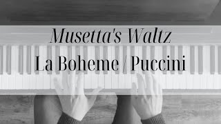 Musetta’s Waltz  La Boheme  Puccini Piano Cover [upl. by Eisyak]