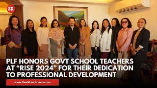 PLF Honors Govt School Teachers at “RISE 2024” for Their Dedication to Professional Development [upl. by Esinev]