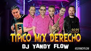 Tipico Mix Derecho 2023 Djyandyflow [upl. by Lak]